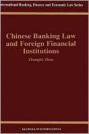 Book cover image of Chinese Banking Law & Foreign Financial Institutions by Zhongfei Zhou