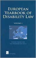 Gerard Quinn: European Yearbook of Disability Law 2009, Vol. 1