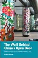 Book cover image of The Wall Behind China's Open Door: Towards Efficient Intercultural Management in China by Jeanne Boden
