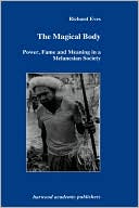 Eves: Magical Body: Power, Fame and Meaning in a Melanesian Society