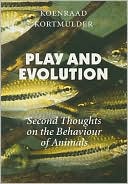 Koenraad Kortmulder: Play and Evolution: Second Thoughts on the Behaviour of Animals