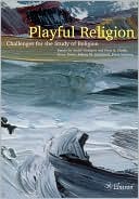 Anton von Harskamp: Playful Religion: Challenges for the Study of Religion