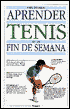 Paul Douglas: Aprender Tenis En UN Fin de Semana