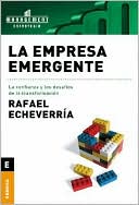 Rafael Echieverria: La Empresa Emergente, la Confianza y los Desafios de la Transformacion