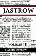 Book cover image of A Dictionary of the Targumim, the Talmud Babli and Yerushalmi, and the Midrashic Literature, Volume III by Marcus Jastrow