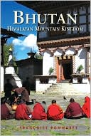 Book cover image of Bhutan: Himalayan Mountain Kingdom by Francoise Pommaret