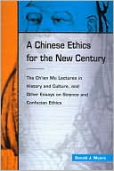 Donald J. Munro: A Chinese Ethics for the New Century