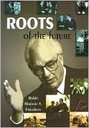 Herbert A. Friedman: Roots of the Future