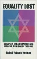 Yehuda Henkin: Equality Lost: Essays in Torah Commentary, Halacha and Jewish Thought