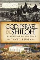 Book cover image of God, Israel, And Shiloh by David Rubin