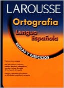 Book cover image of Ortografia Lengua Espanola: Reglas y Ejercicios by Editors of Larousse (Mexico)