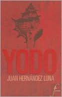 Book cover image of Yodo by Juan Hernandez Luna