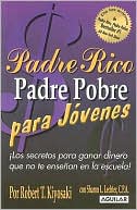 Book cover image of Padre Rico Padre Pobre para jóvenes by Robert T. Kiyosaki