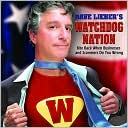 Book cover image of Dave Lieber's Watchdog Nation: Bite Back When Businesses and Scammers Do You Wrong by Dave Lieber