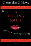 Book cover image of A Killing Smile (Land of Smiles Series #1) by Christopher G. Moore
