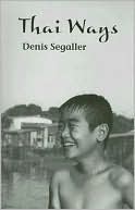 Book cover image of Thai Ways by Denis Segaller