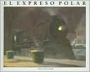 Chris Van Allsburg: El expreso polar (The Polar Express)