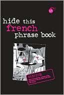 Book cover image of Berlitz Hide This Phrase Book: French by Berlitz Guides
