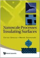 Enrico Gnecco: Nanoscale Processes on Insulating Surfaces