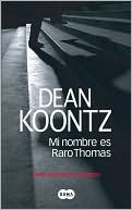 Dean Koontz: Mi nombre es raro Thomas (Odd Thomas)