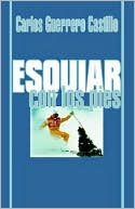 Book cover image of Esquiar Con Los Pies by Carlos Guerrero Castillo