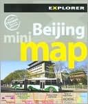 Book cover image of Beijing Mini Map by Explorer Publishing