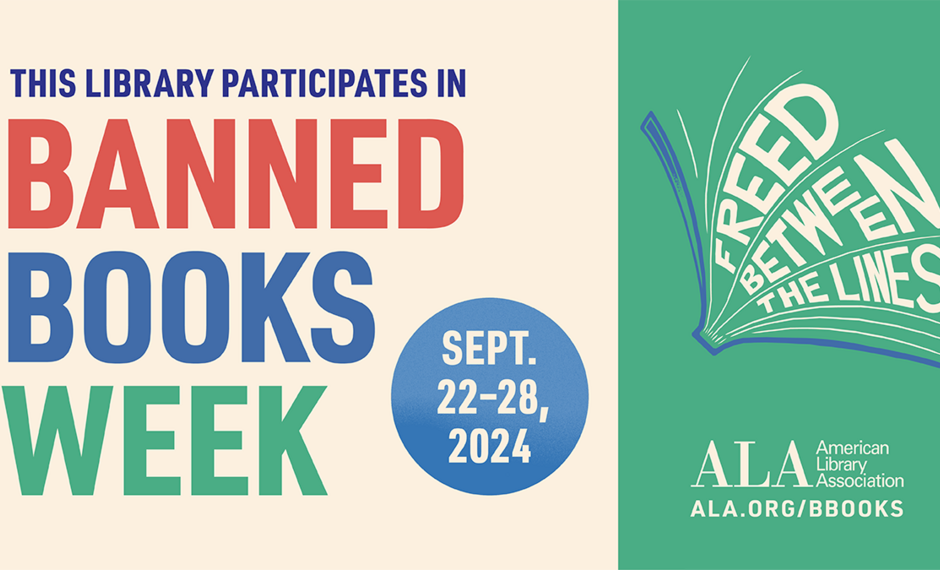 This Library Participates in Banned Books Week X Share Banner announcing this library participates in Banned Books Week, September 22-28, 2024