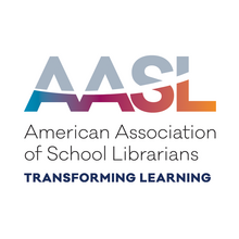 American Association of School Librarians (AASL) American Association of School Librarians (AASL) logo with tagline "Transforming Learning"