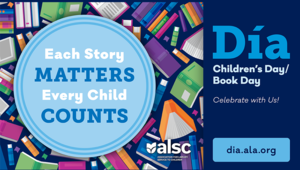 Each Story Matters | Every Child Counts Dia - Children's Day/Book Day - dia.ala.org